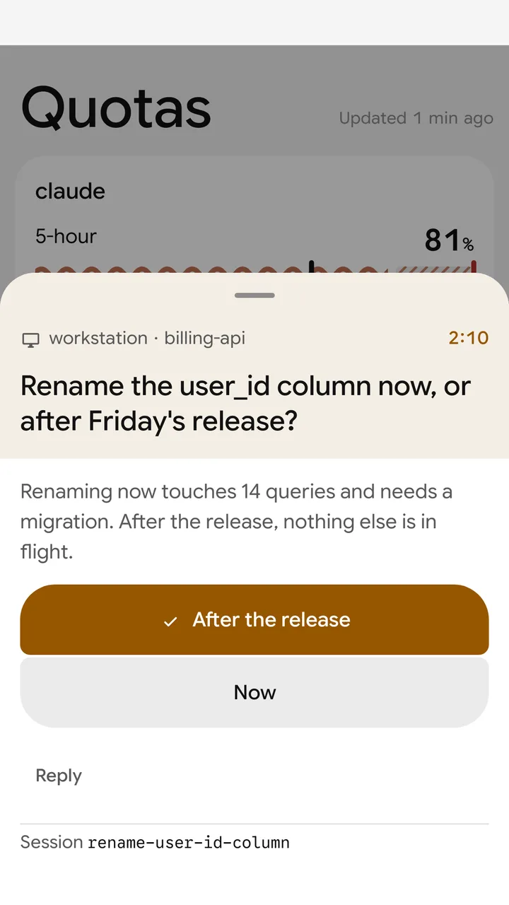 Starbridge on Android: a question card over the Quotas screen. It asks whether to rename a database column now or after Friday's release, gives the reason in one line, and offers two answers, with After the release recommended.